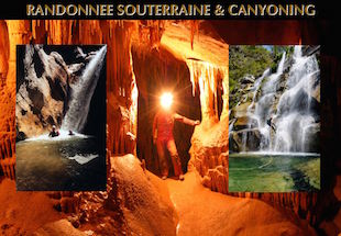 RANDONNÉE SOUTERRAINE & CANYONING